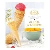 Livre Fait Maison Glaces Et Sorbets -Fine Kitchenware 632034 0 2 Livre Fait Maison Glaces et sorbets Hachette pratique