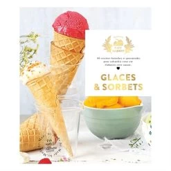 Livre Fait Maison Glaces Et Sorbets