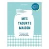 Livre Mes Yaourts Maison -Fine Kitchenware 632066 0 2 Livre Mes yaourts maison Hachette pratique